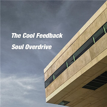 The Cool Feedback Quartet - Soul Overdrive - Milano Records