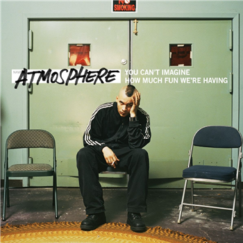 Atmosphere - You Cant Imagine How Much Fun Were Having - Rhymesayers Entertainment