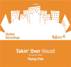 FLYING FISH - Takin’ Over - Skyline recordings