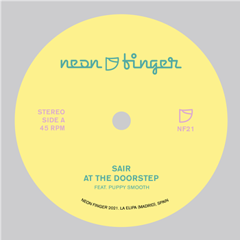 SAIR - AT THE DOORSTEP 7" - Neon Finger Records