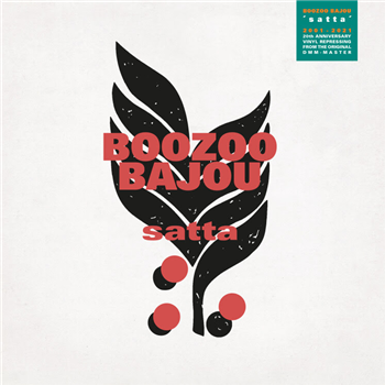 Boozoo Bajou - Satta (20th Anniversary Edition) - Pilotton