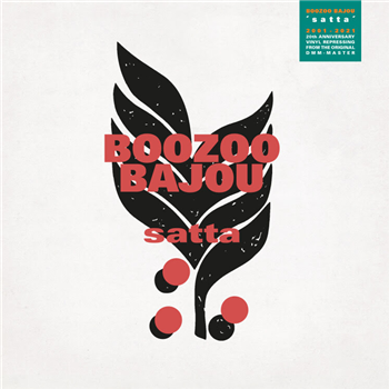 Boozoo Bajou - Satta (20th Anniversary Edition) - Pilotton Boozoo Bajou - Satta (20th Anniversary Edition) - Pilotton