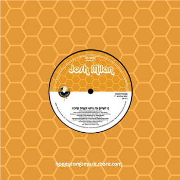 Josh Milan - Come Dance With Me (Parts 1 and 2) - Honeycomb Music Josh Milan - Come Dance With Me (Parts 1 and 2) - Honeycomb Music