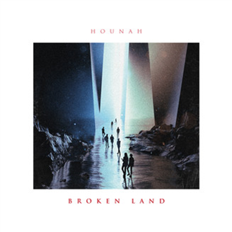 Hounah - Broken Land - Feines Tier Hounah - Broken Land - Feines Tier