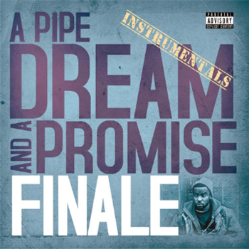 Finale - A Pipe Dream and a Promise Instrumentals (2XLP) - Refill Finale - A Pipe Dream and a Promise Instrumentals (2XLP) - Refill