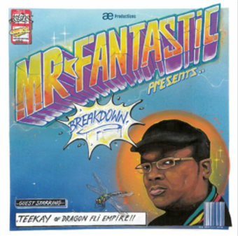 Mr Fantastic Feat. Teekay (of Dragon Fli Empire) - Breakdown - AE Productions