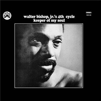WALTER BISHOP, JR.’S 4TH CYCLE - KEEPER OF MY SOUL - REAL GONE MUSIC