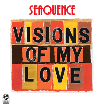 Seaquence - Visions Of My Love - Cordial Recordings Seaquence - Visions Of My Love - Cordial Recordings