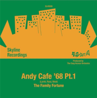 THE FAMILY FORTUNE – Andy’s Café ’68 - Skyline recordings