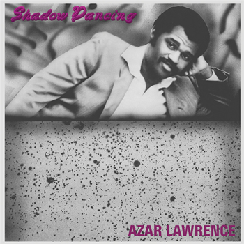 Azar Lawrence - Shadow Dancing - Tidal Waves Music