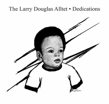The Larry Douglas Alltet - Dedications - Tidal Waves Music
