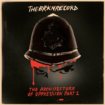 THE BRKN RECORD - THE ARCHITECTURE OF OPPRESSION PART 1 - Mr Bongo Records