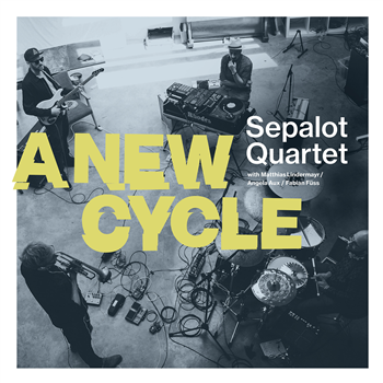Sepalot Quartet - A New Cycle - Eskapaden Musik Sepalot Quartet - A New Cycle - Eskapaden Musik
