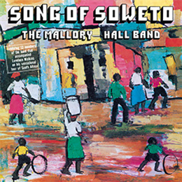 The Mallory-Hall Band - Song Of Soweto - Outernational Recordings