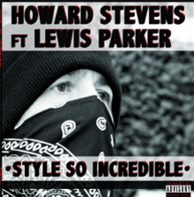 HOWARD STEVENS FT LEWIS PARKER - STYLE SO INCREDIBLE - HOWARD STEVENS MUSIC HOWARD STEVENS FT LEWIS PARKER - STYLE SO INCREDIBLE - HOWARD STEVENS MUSIC