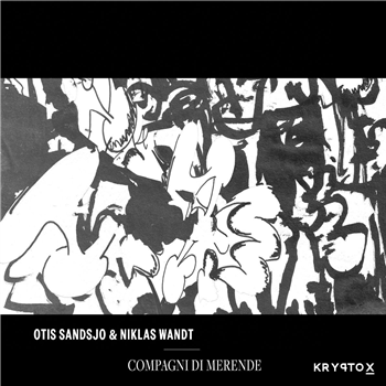 Otis Sandsjö & Niklas Wand - Compagni di merende - Kryptox Otis Sandsjö & Niklas Wand - Compagni di merende - Kryptox