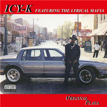 ICY-K (Featuring the Lyrical Mafia) - Original Playa - Hole in One