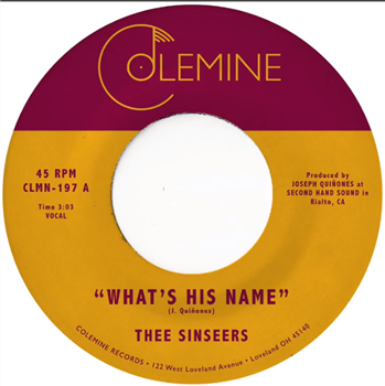 Thee Sinseers - Whats His Name (Random Coloured Vinyl) - Colemine Records