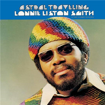 LONNIE LISTON SMITH & THE COSMIC ECHOES - ASTRAL TRAVELING - REAL GONE MUSIC