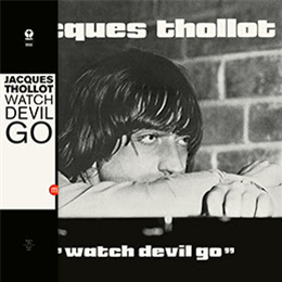 Jacques Thollot - Watch Devil Go - SouffleContinu Records 