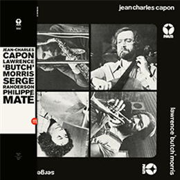 Jean-Charles Capon / Philippe Maté / Lawrence "Butch" Morris / Serge Rahoerson - SouffleContinu Records 