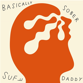 Suff Daddy - Basically Sober - Jakarta Records