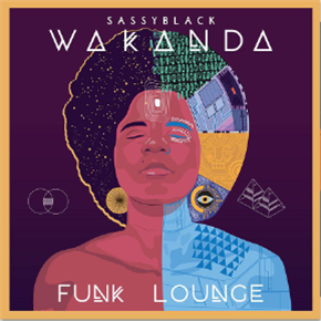 SassyBlack - Wakanda Funk Lounge (Random Color Vinyl 7") - Crane City Music SassyBlack - Wakanda Funk Lounge (Random Color Vinyl 7") - Crane City Music