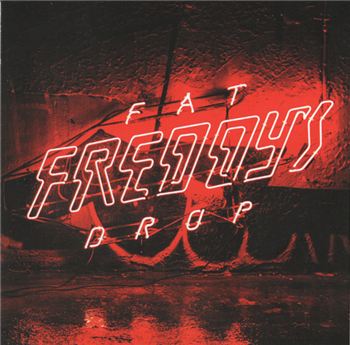 FAT FREDDYS DROP - BAYS - THE DROP