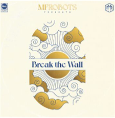 MF Robots - Break The Wall (3 X 12") - BBE Music