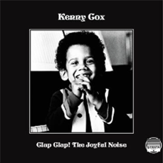 Kenny Cox - Clap Clap! The Joyful Noise (2 X 12") - BBE Music