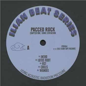Pacced Rock - Chapter One: Sonic Levitation - Ilian Tape Beat Series Pacced Rock - Chapter One: Sonic Levitation - Ilian Tape Beat Series