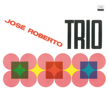 JOSÉ ROBERTO BERTRAMI - JOSÉ ROBERTO TRIO (1966) - Far Out Recordings