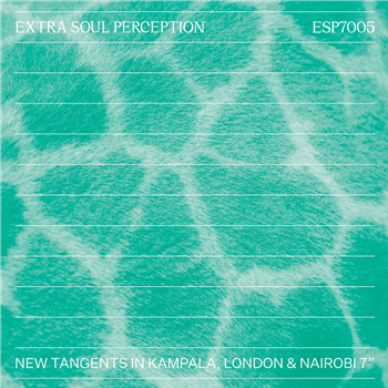 Various Artists - New Tangents In Kampala, London & Nairobi - Extra Soul Perception