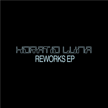 Horatio Luna - Reworks EP - THE JAZZ DIARIES Horatio Luna - Reworks EP - THE JAZZ DIARIES