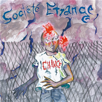 Société Étrange - Chance - Les Disques Bongo Joe