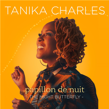 Tanika Charles - Papillon de Nuit: The Night Butterfly - Record Kicks