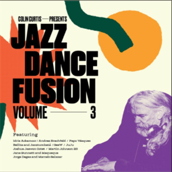 Colin Curtis Presents - Jazz Dance Fusion Volume 3 Part 1 (2 X LP) - Z RECORDS