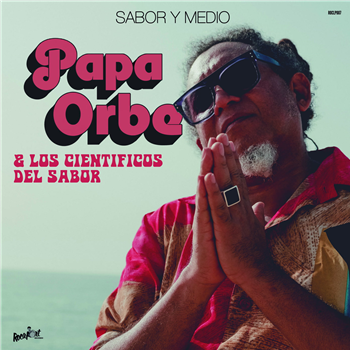 Papa Orbe & Los Cientficos Del Sabor - Sabor Y Medio - Rocafort Records