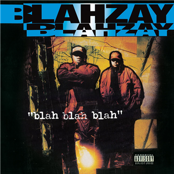 Blahzay Blahzay  - Blah Blah Blah  - Tuff Kong Records 