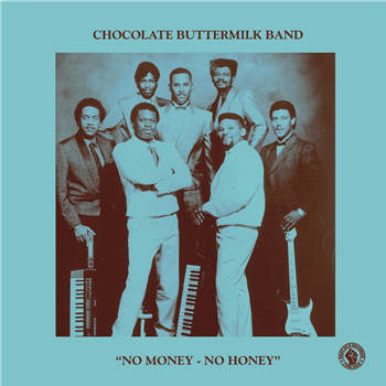 Chocolate Buttermilk Band - No Money - No Honey - Past Due Records