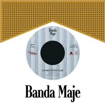 Banda Maje - Living Disco Club - Four Flies Records