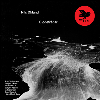 Nils Økland – Glødetrådar - HUBRO