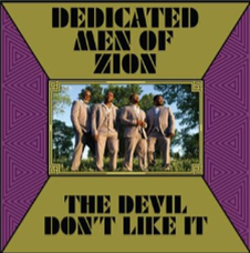Dedicated Men Of Zion - The Devil Dont Like It - Bible & Tire Recording Co. Dedicated Men Of Zion - The Devil Dont Like It - Bible & Tire Recording Co.