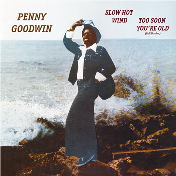 Penny Goodwin - Slow Hot Wind 7" - Athens Of The North
