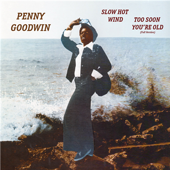 Penny Goodwin - Slow Hot Wind 7" - Athens Of The North Penny Goodwin - Slow Hot Wind 7" - Athens Of The North