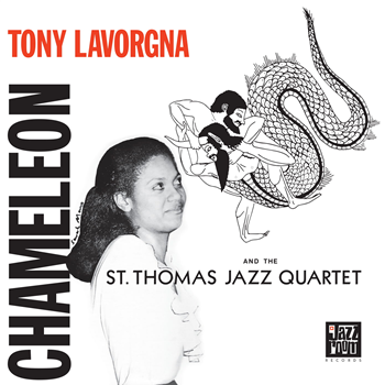Tony Lavorgna & The St. Thomas Quartet - Chameleon - Jazz Room Records