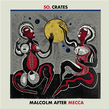 SO.Crates – Malcolm After Mecca (2 X LP) - Bedroom Suck