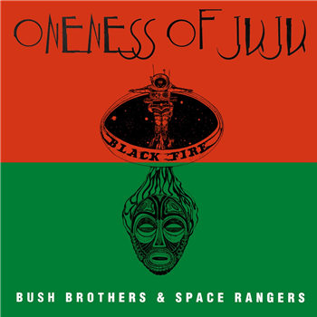 Oneness Of Juju  - Bush Brothers & Space Rangers (W/ Insert) - STRUT