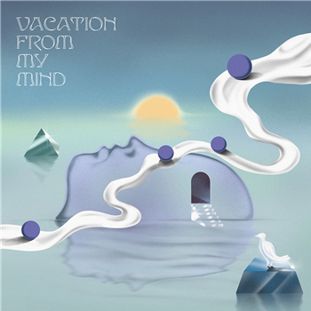 Various - Vacation From My Mind - Forager Records
