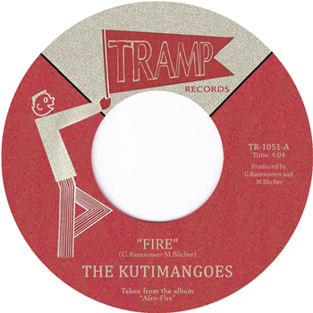 The KutiMangoes - Fire - Tramp Records